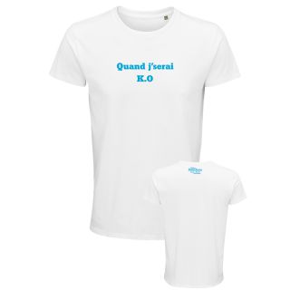 T-shirt BLANC Quand j'Serai KO