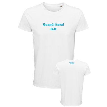 T-shirt BLANC Quand j'Serai KO